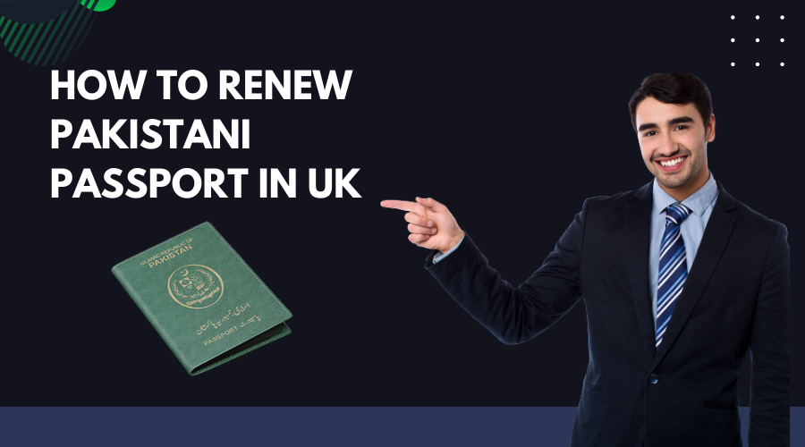How to Renew Pakistani Passport in UK