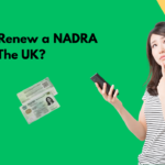 How To Renew a Nadra Card in The UK